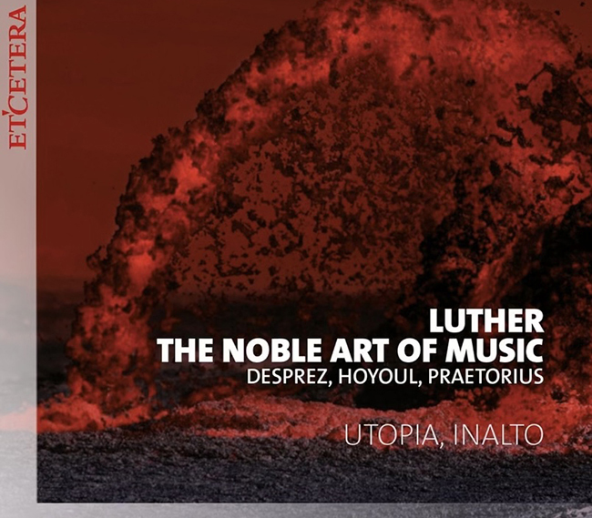 LUTHER: THE NOBLE ART OF MUSIC